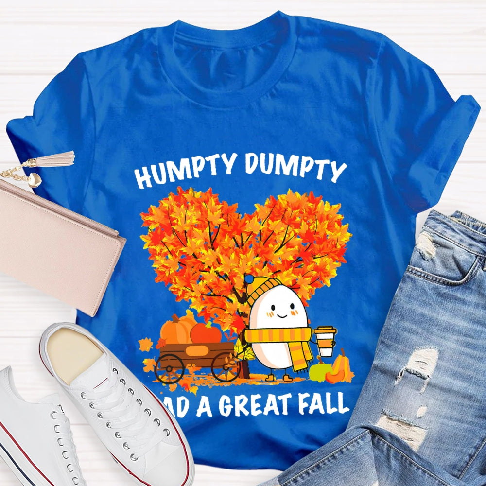 Humpty Dumpty Had A Great Fall Heart Maple Tree T-shirt