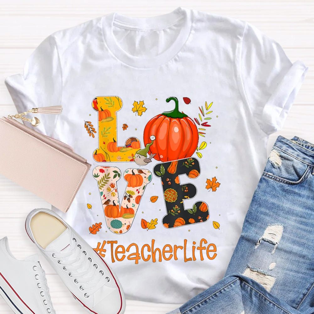 Love Is For Teacher Life Colorful Pumpkin Print Font Halloween T-shirt