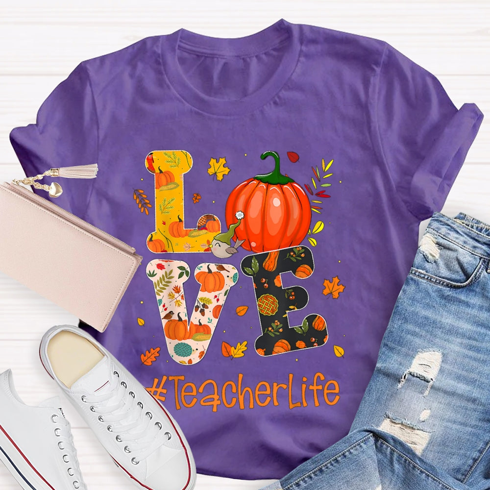 Love Is For Teacher Life Colorful Pumpkin Print Font Halloween T-shirt