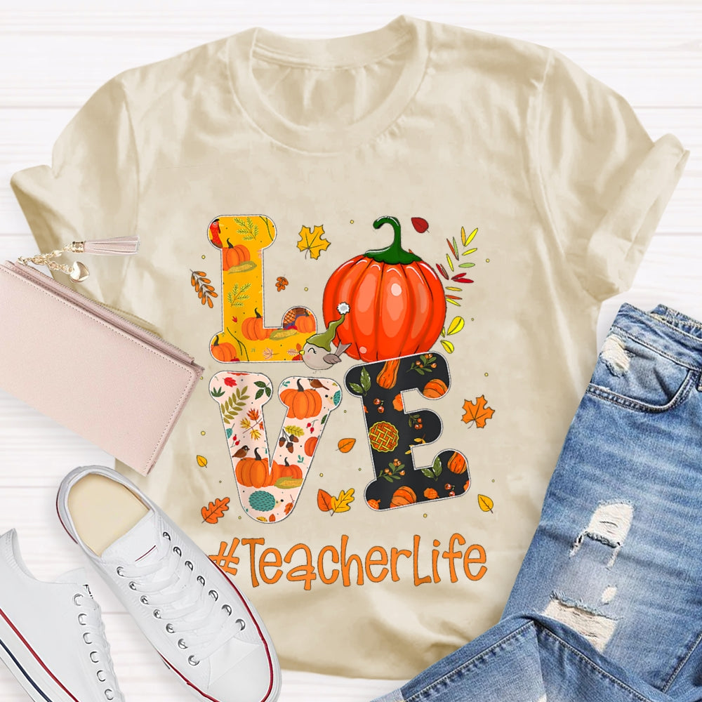 Love Is For Teacher Life Colorful Pumpkin Print Font Halloween T-shirt