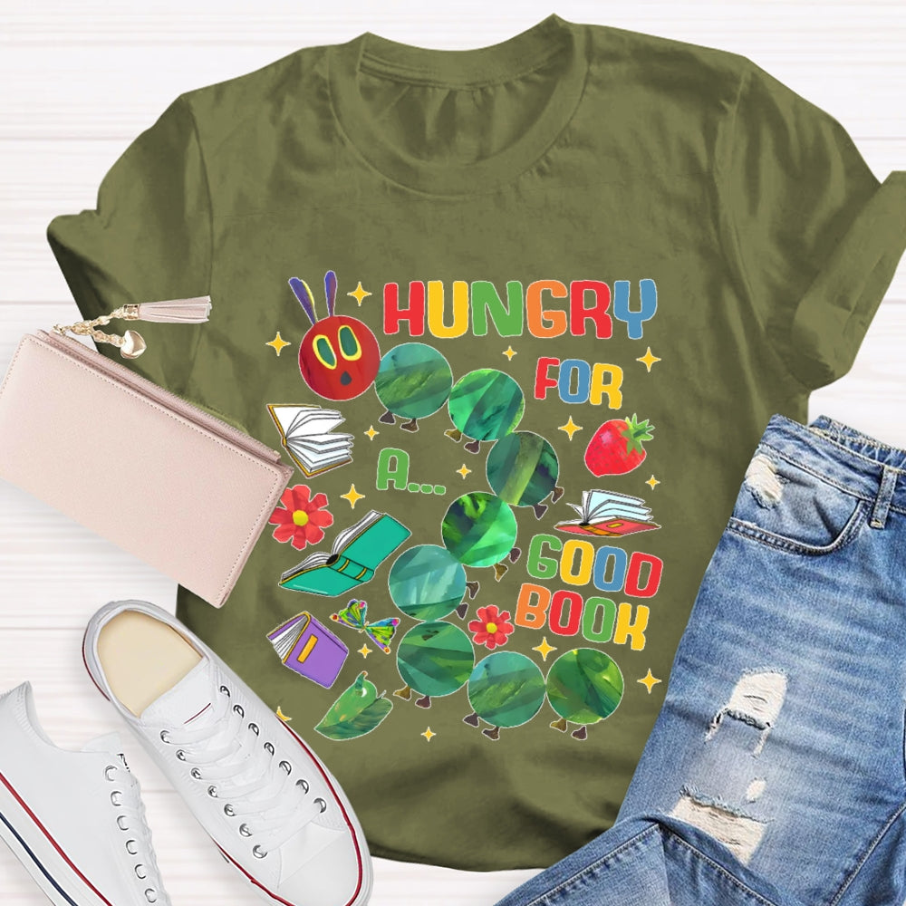 Hungry For A Good Book Funny T-shirt