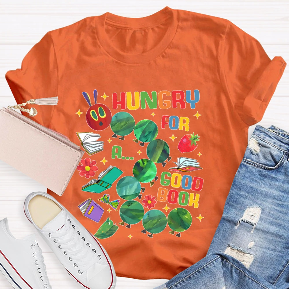 Hungry For A Good Book Funny T-shirt