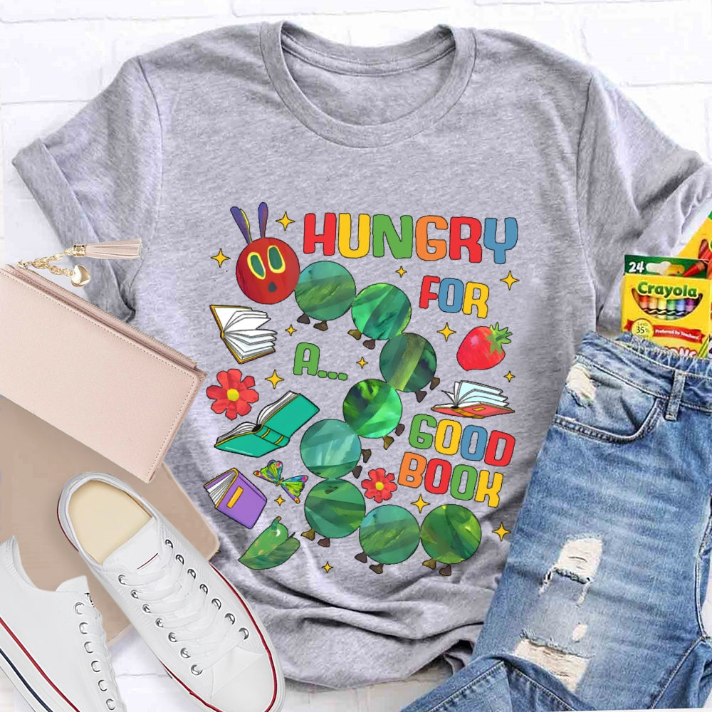 Hungry For A Good Book Funny T-shirt