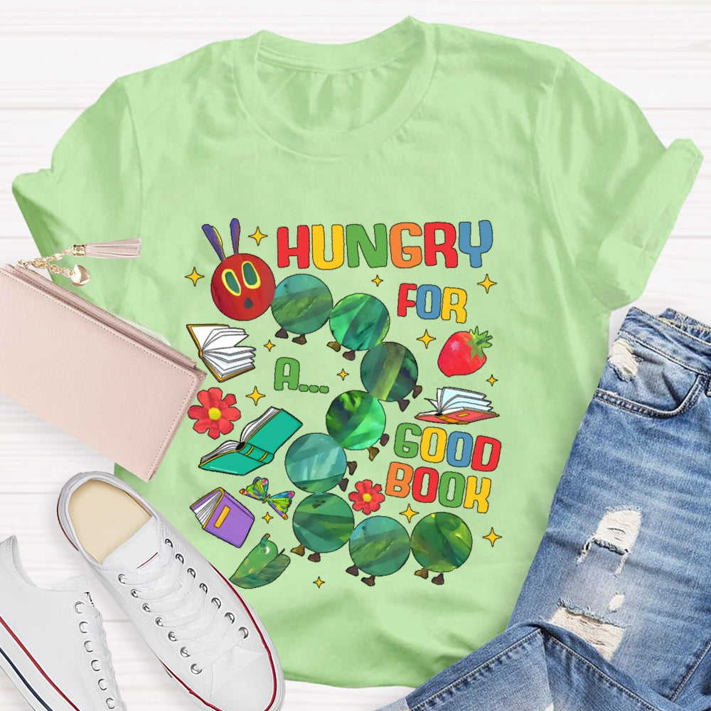 Hungry For A Good Book Funny T-shirt