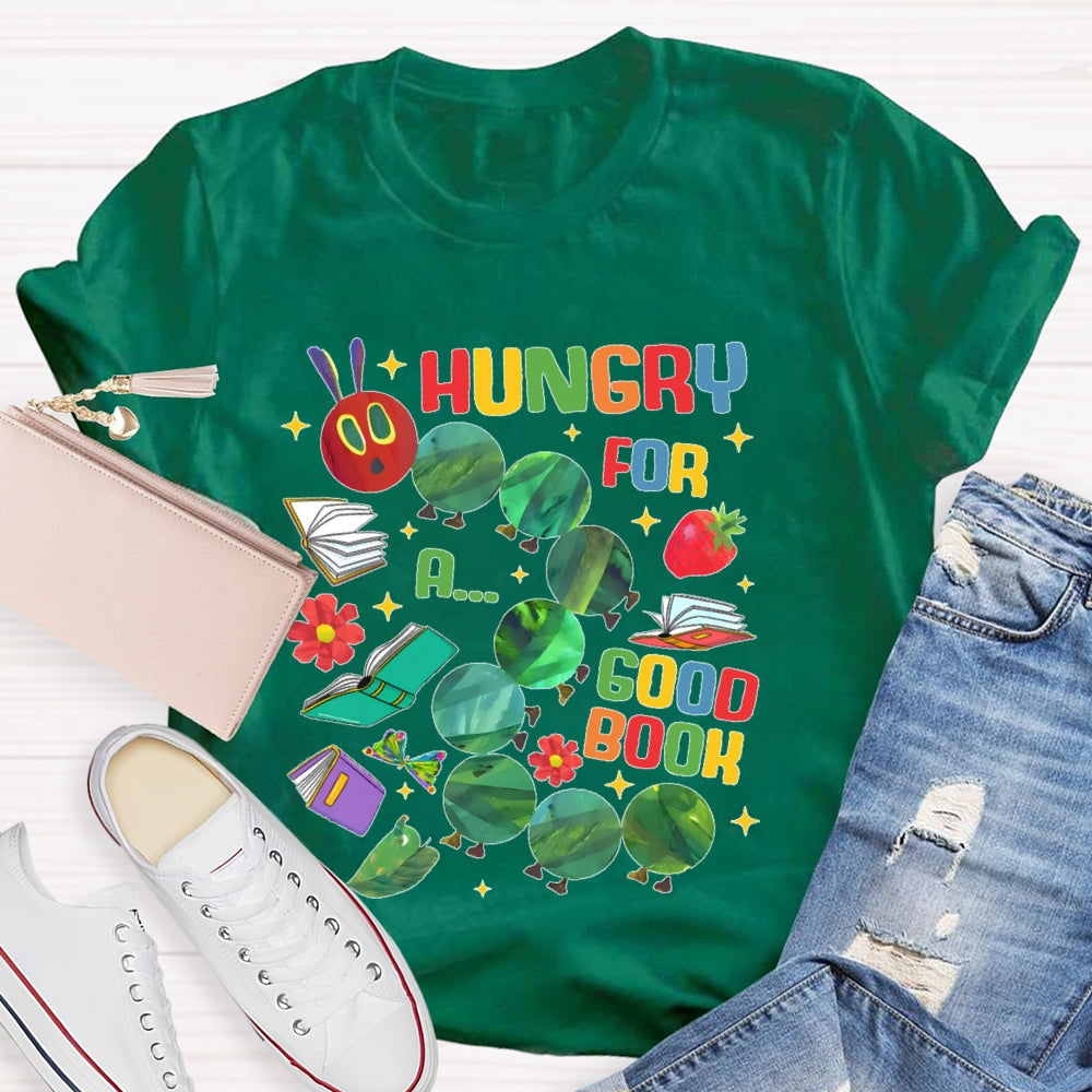 Hungry For A Good Book Funny T-shirt