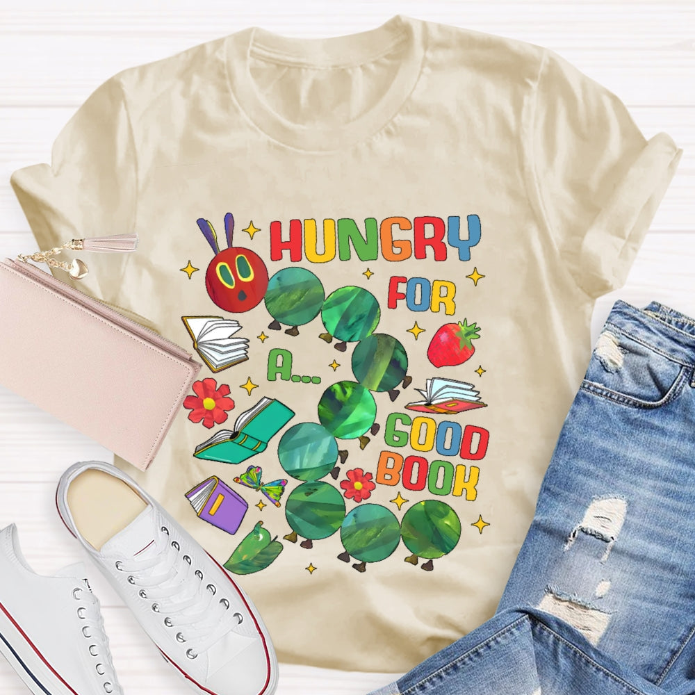 Hungry For A Good Book Funny T-shirt