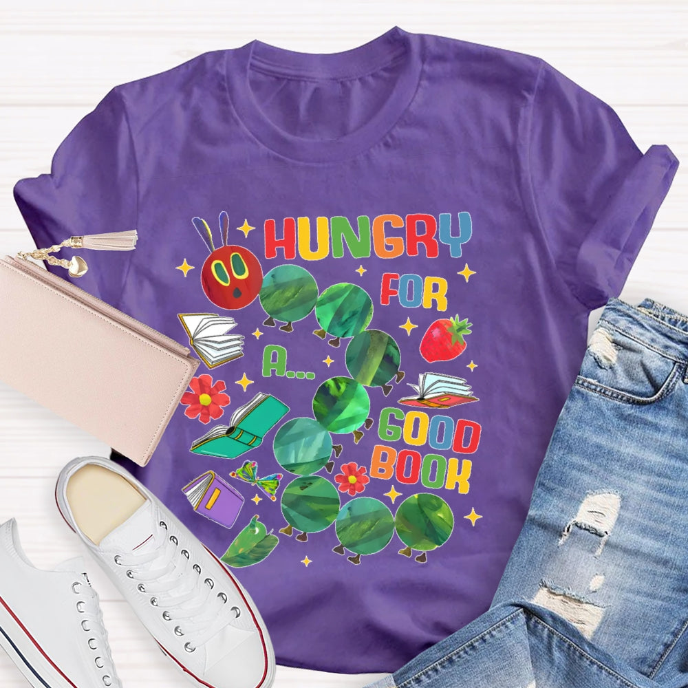 Hungry For A Good Book Funny T-shirt