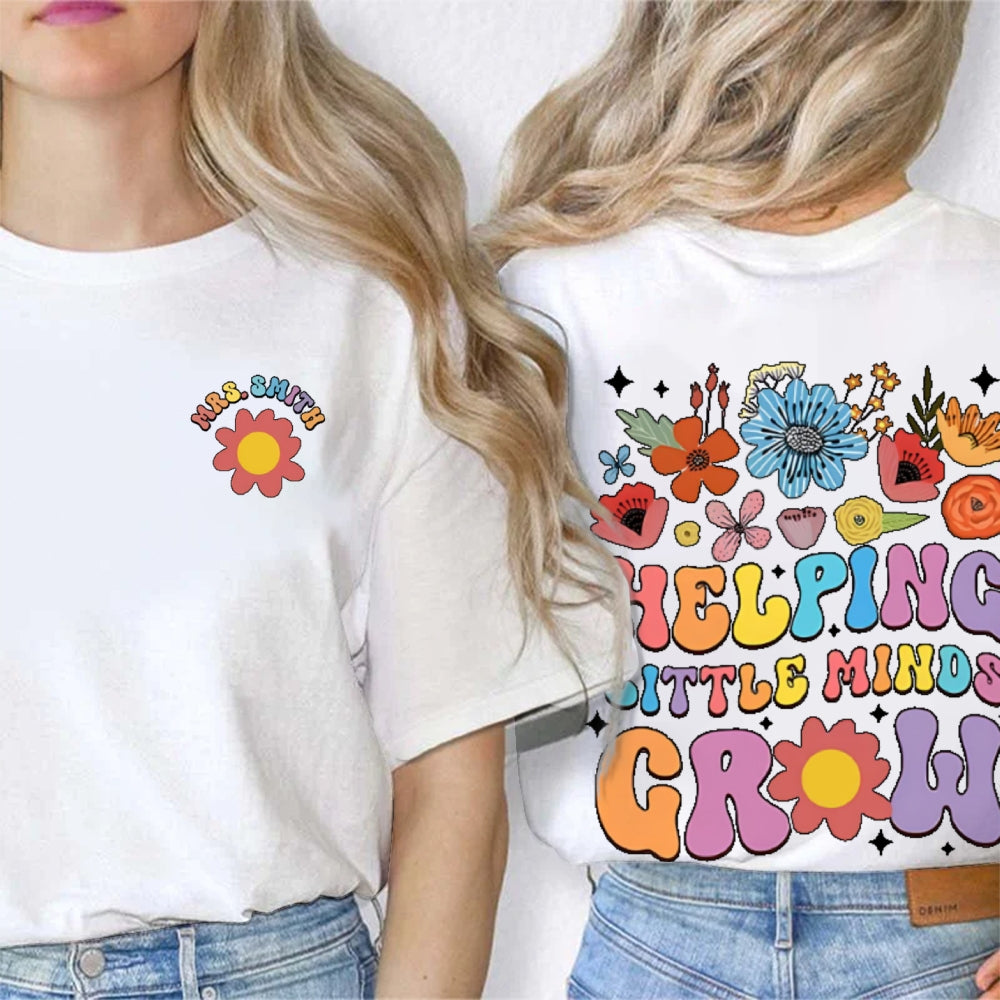 Personalized Name Helping Little Minds Grow Funny Double Printed T-shirt