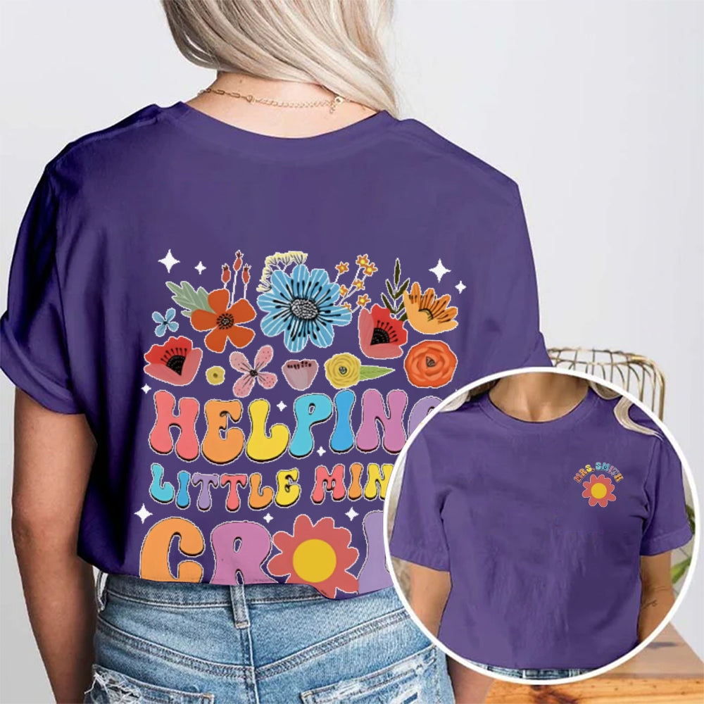 Personalized Name Helping Little Minds Grow Funny Double Printed T-shirt