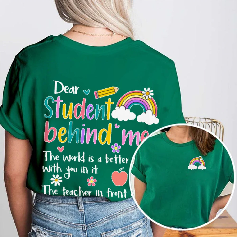 Personalized Name Dear Student Behind Me Funny Double Printed T-shirt
