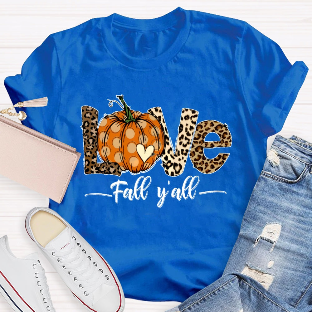 Love Fall Y'all Shirt Halloween Pumpkin Funny T-shirt