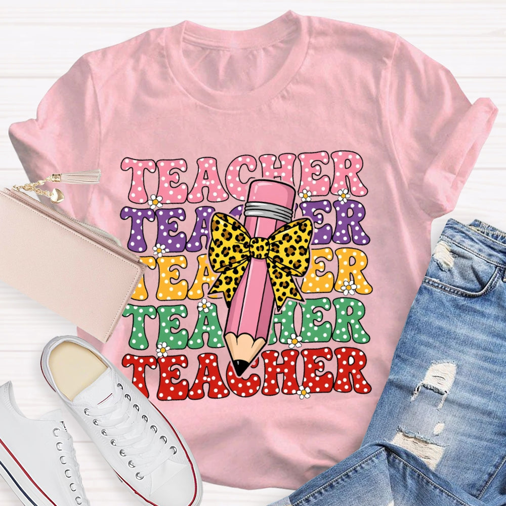Teacher Color Fonts Leopard Print Bow Pencil T-shirt