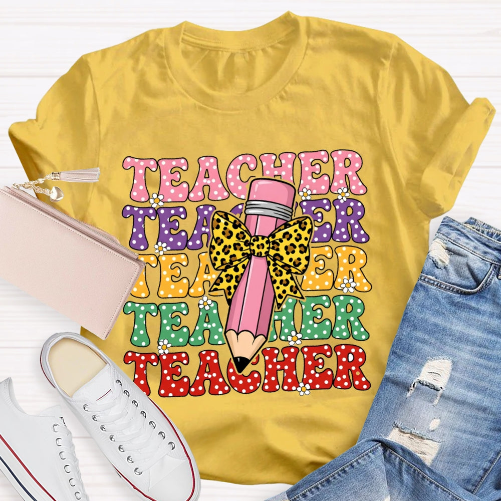 Teacher Color Fonts Leopard Print Bow Pencil T-shirt