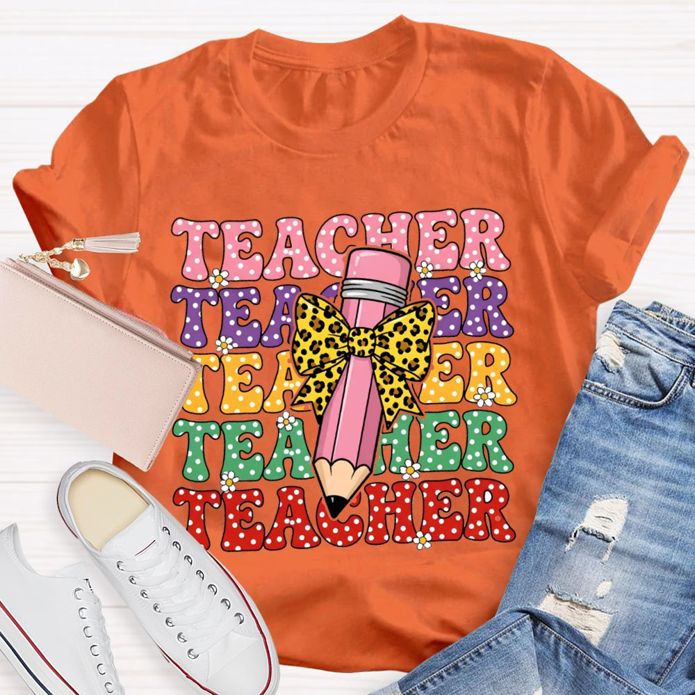 Teacher Color Fonts Leopard Print Bow Pencil T-shirt
