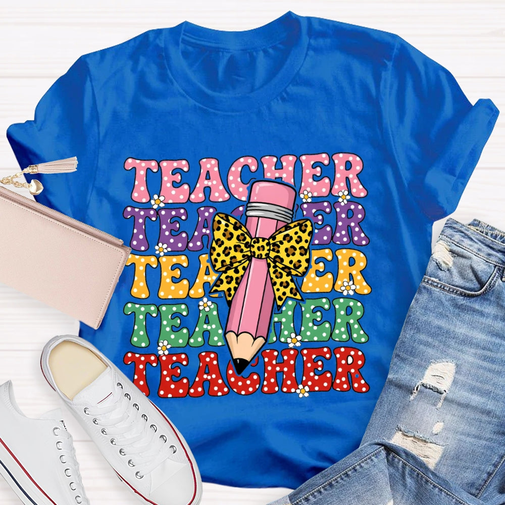 Teacher Color Fonts Leopard Print Bow Pencil T-shirt