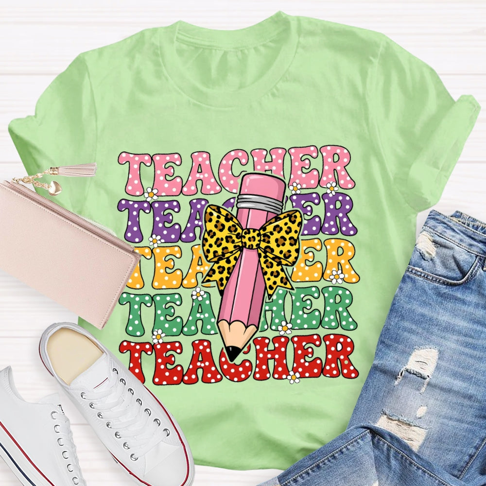 Teacher Color Fonts Leopard Print Bow Pencil T-shirt