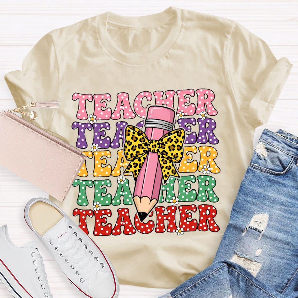 Teacher Color Fonts Leopard Print Bow Pencil T-shirt