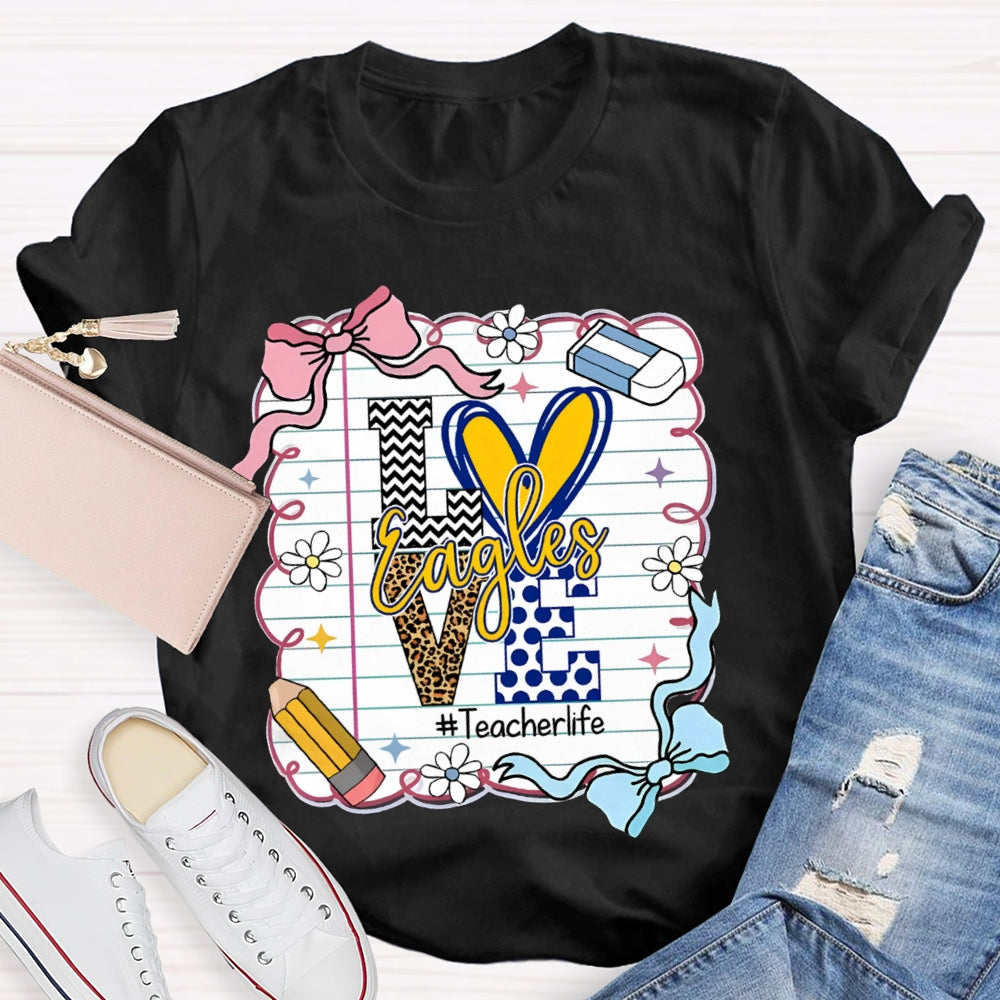 Personalized Mascot Love Is For Eagles Teacher Life T-shirt