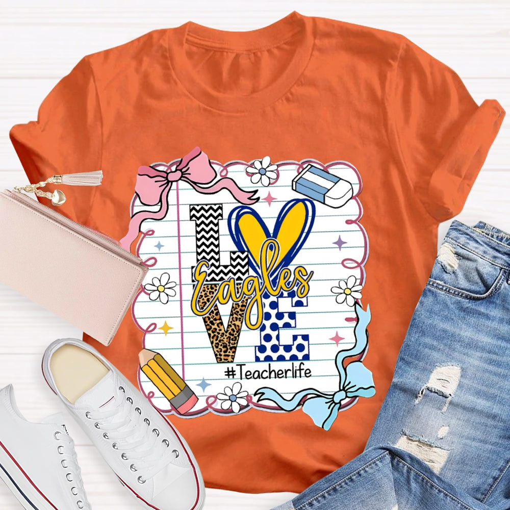 Personalized Mascot Love Is For Eagles Teacher Life T-shirt
