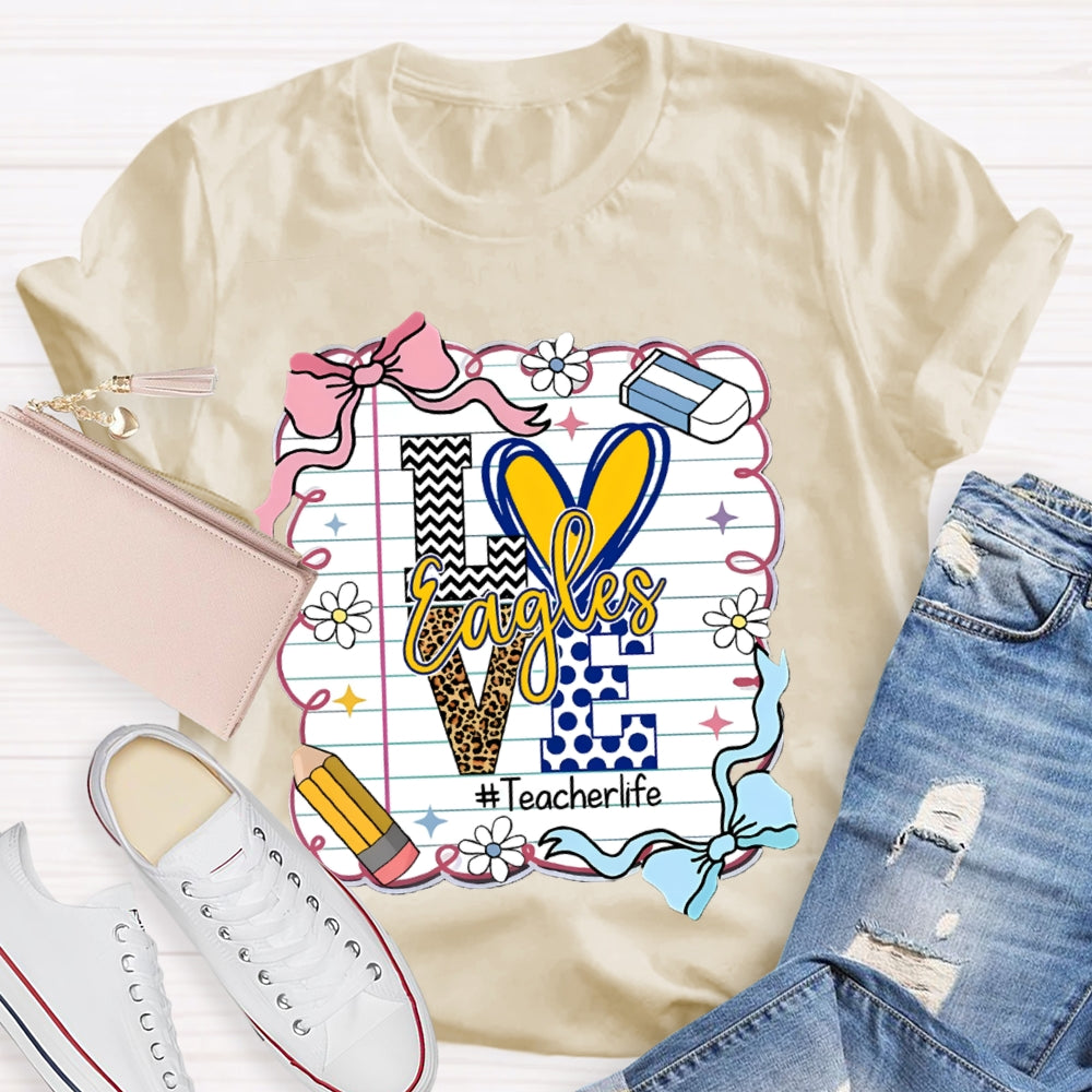 Personalized Mascot Love Is For Eagles Teacher Life T-shirt