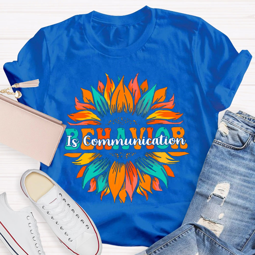 Behavior Is Communication Colored Flames T-shirt