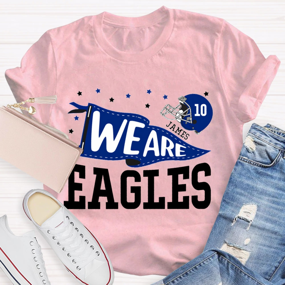 Personalized Mascot And Your Name Serial Number We Are Eagles T-shirt