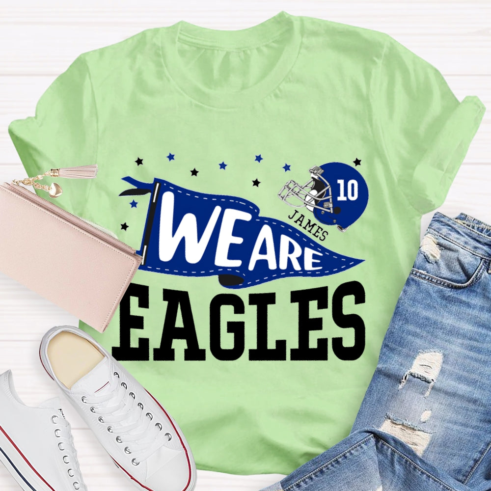Personalized Mascot And Your Name Serial Number We Are Eagles T-shirt