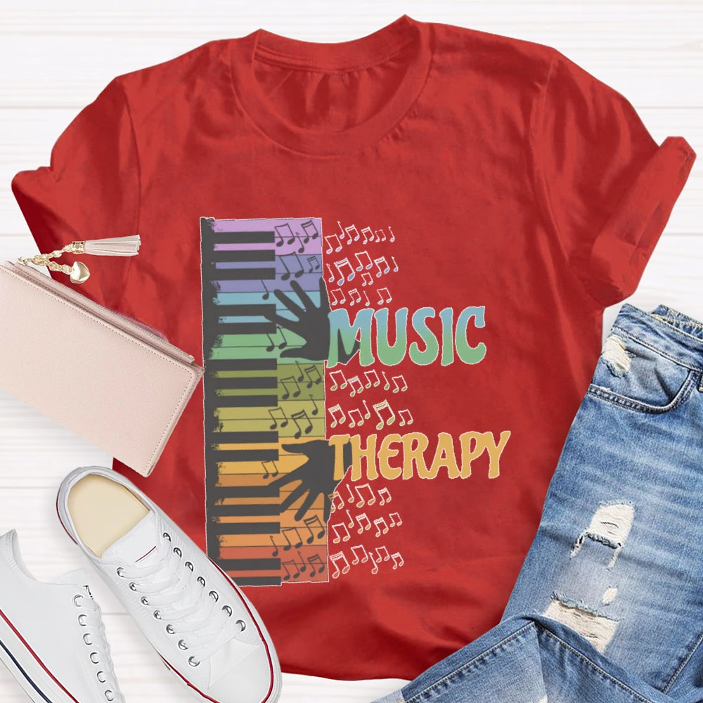Music Therapy Funny T-shirt