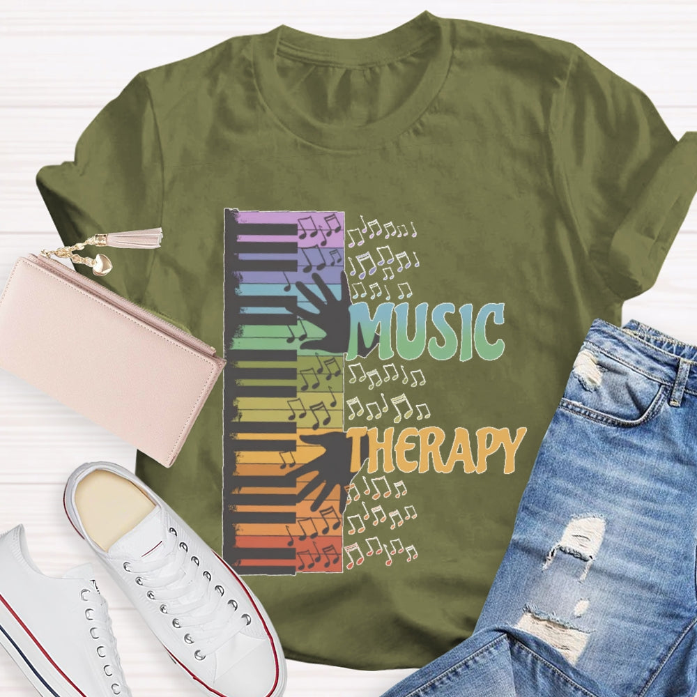 Music Therapy Funny T-shirt