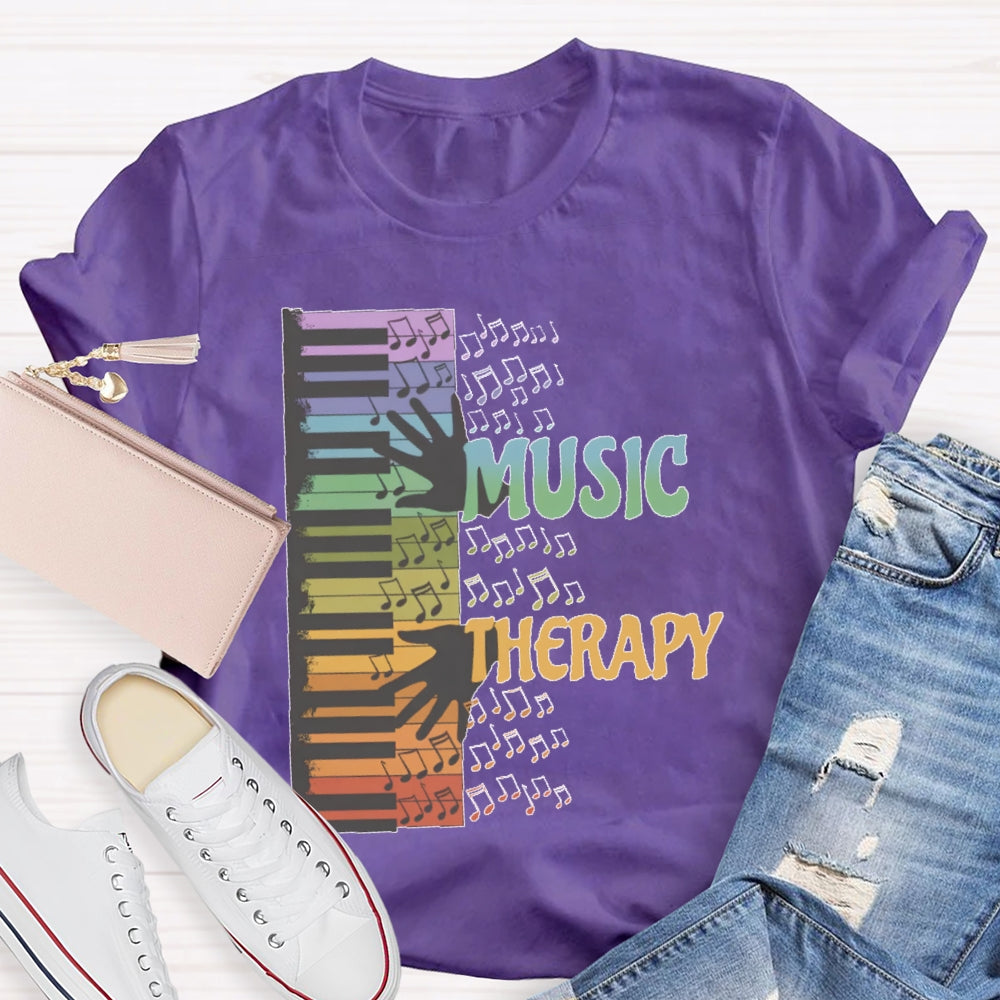 Music Therapy Funny T-shirt