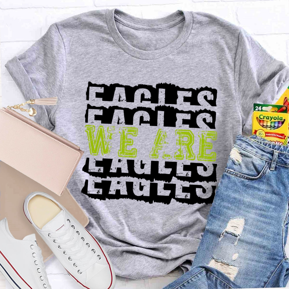 Personalized Mascot We Are Eagles Funny T-shirt