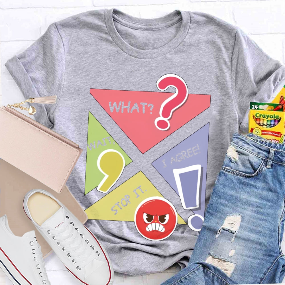Wait What Stop I Agree English T-shirt