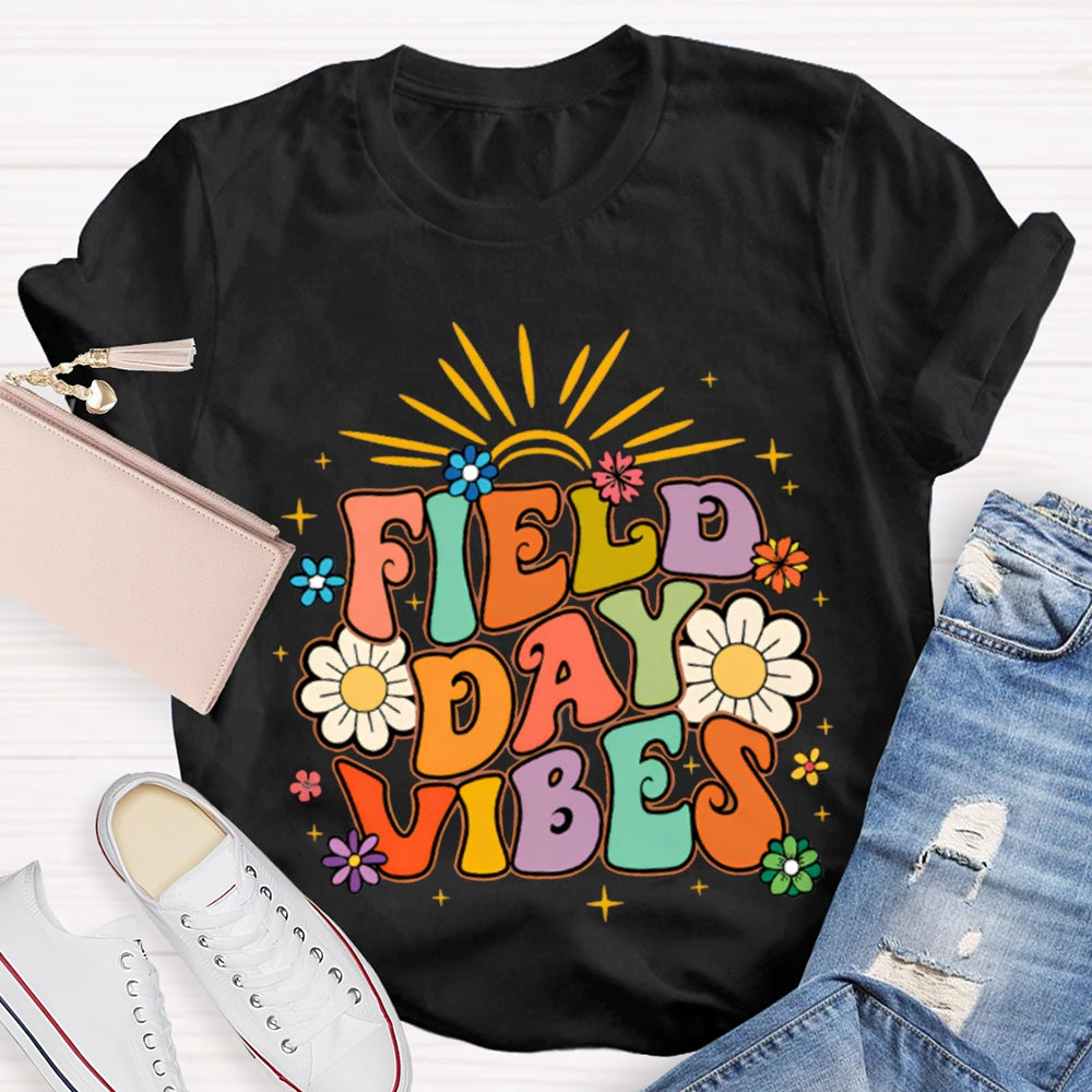 Field Day Vibes Colorful Fonts And Sunflowers T-shirt