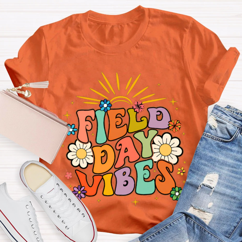 Field Day Vibes Colorful Fonts And Sunflowers T-shirt