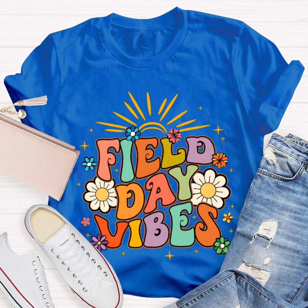 Field Day Vibes Colorful Fonts And Sunflowers T-shirt