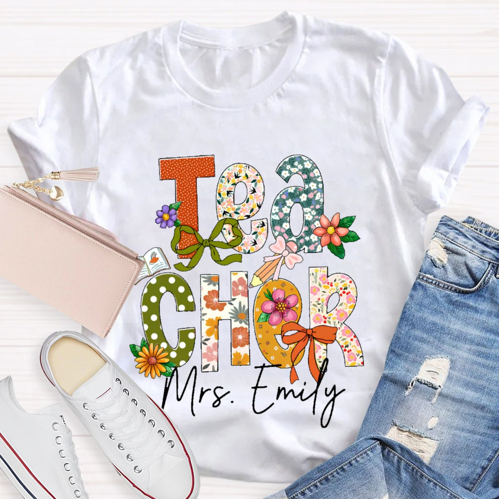 Personalized Name Teacher Flower Letters Funny T-shirt