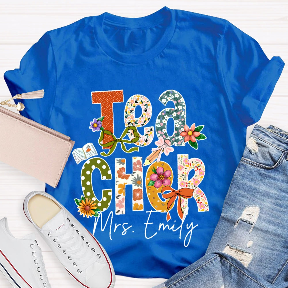 Personalized Name Teacher Flower Letters Funny T-shirt