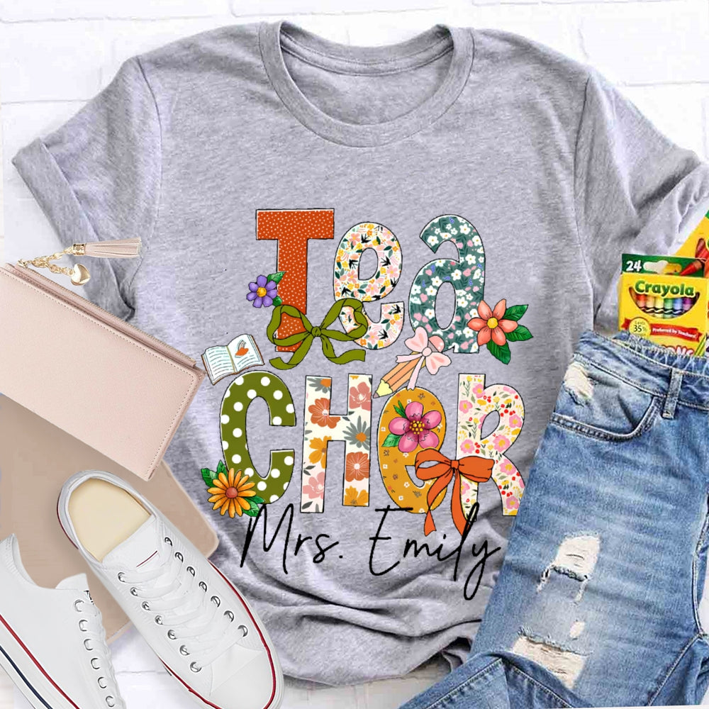 Personalized Name Teacher Flower Letters Funny T-shirt