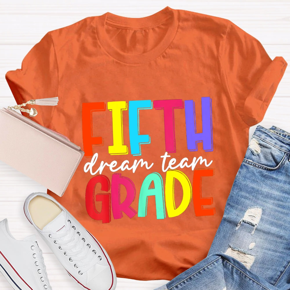 Personalized Grade Dream Team Colorful Letter Back To School T-Shirt