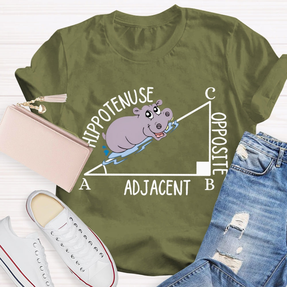 Hypotenuse Opposite Adjacent Funny Math Teacher T-shirt