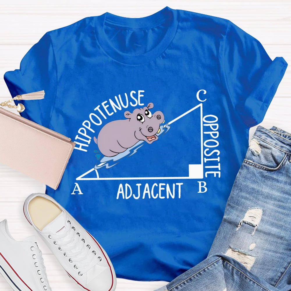 Hypotenuse Opposite Adjacent Funny Math Teacher T-shirt