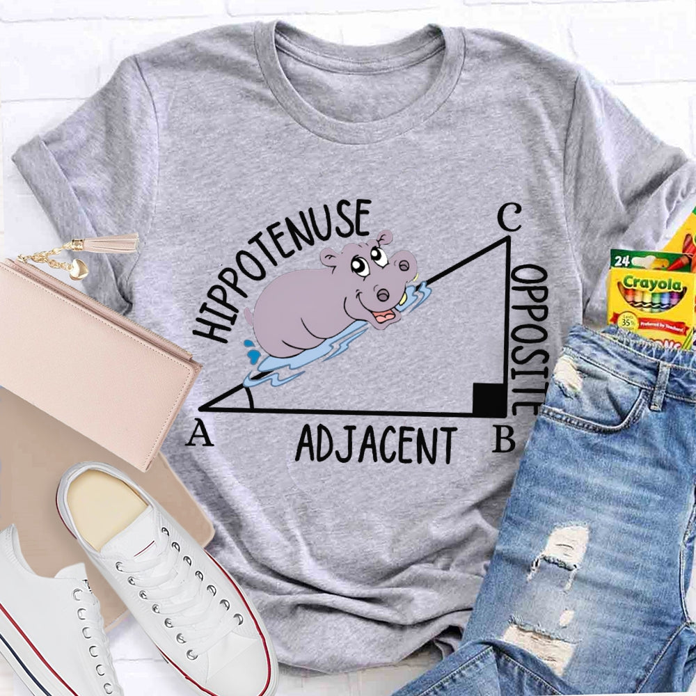 Hypotenuse Opposite Adjacent Funny Math Teacher T-shirt