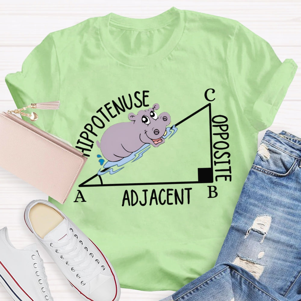 Hypotenuse Opposite Adjacent Funny Math Teacher T-shirt