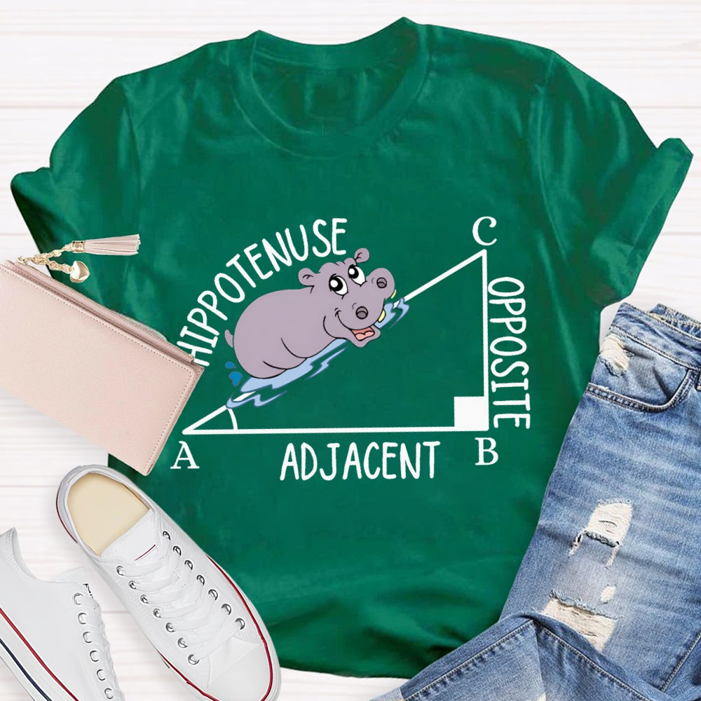 Hypotenuse Opposite Adjacent Funny Math Teacher T-shirt
