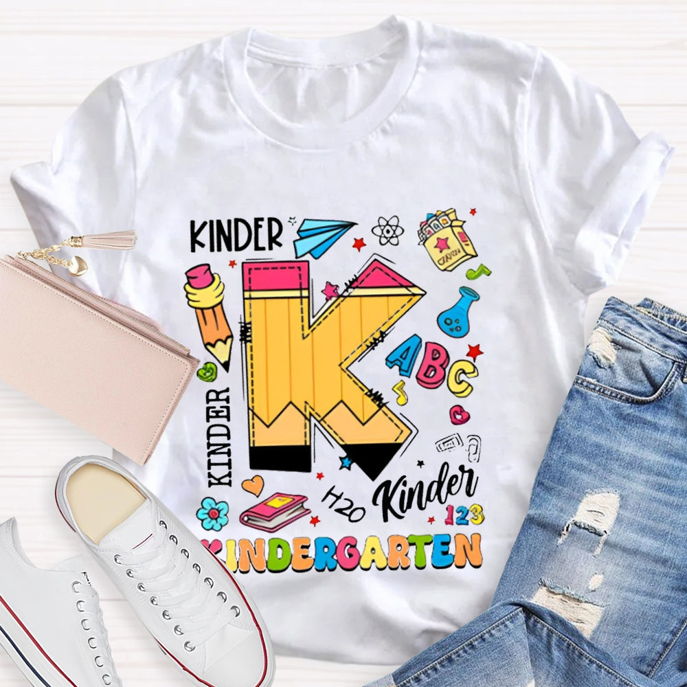 Personalized Grade K Is For Kindergarten Kinder Color Fonts T-shirt