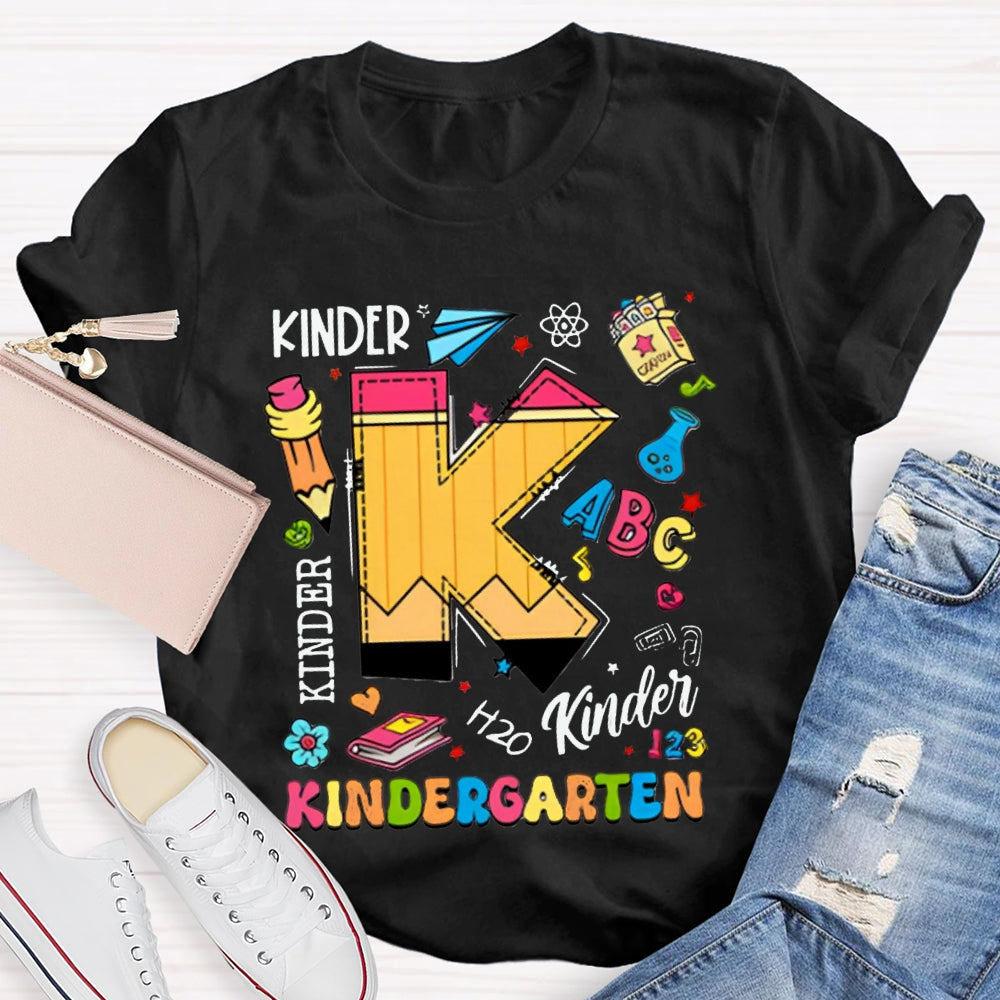 Personalized Grade K Is For Kindergarten Kinder Color Fonts T-shirt