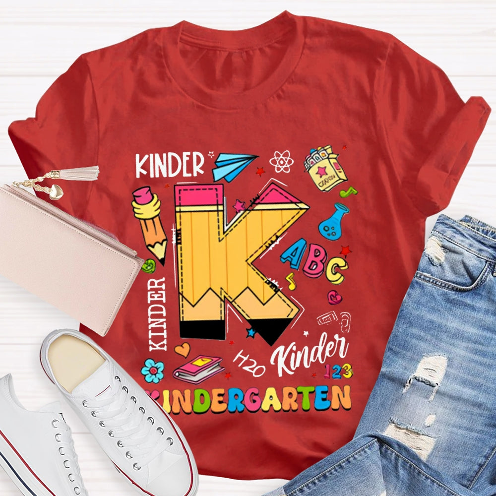 Personalized Grade K Is For Kindergarten Kinder Color Fonts T-shirt
