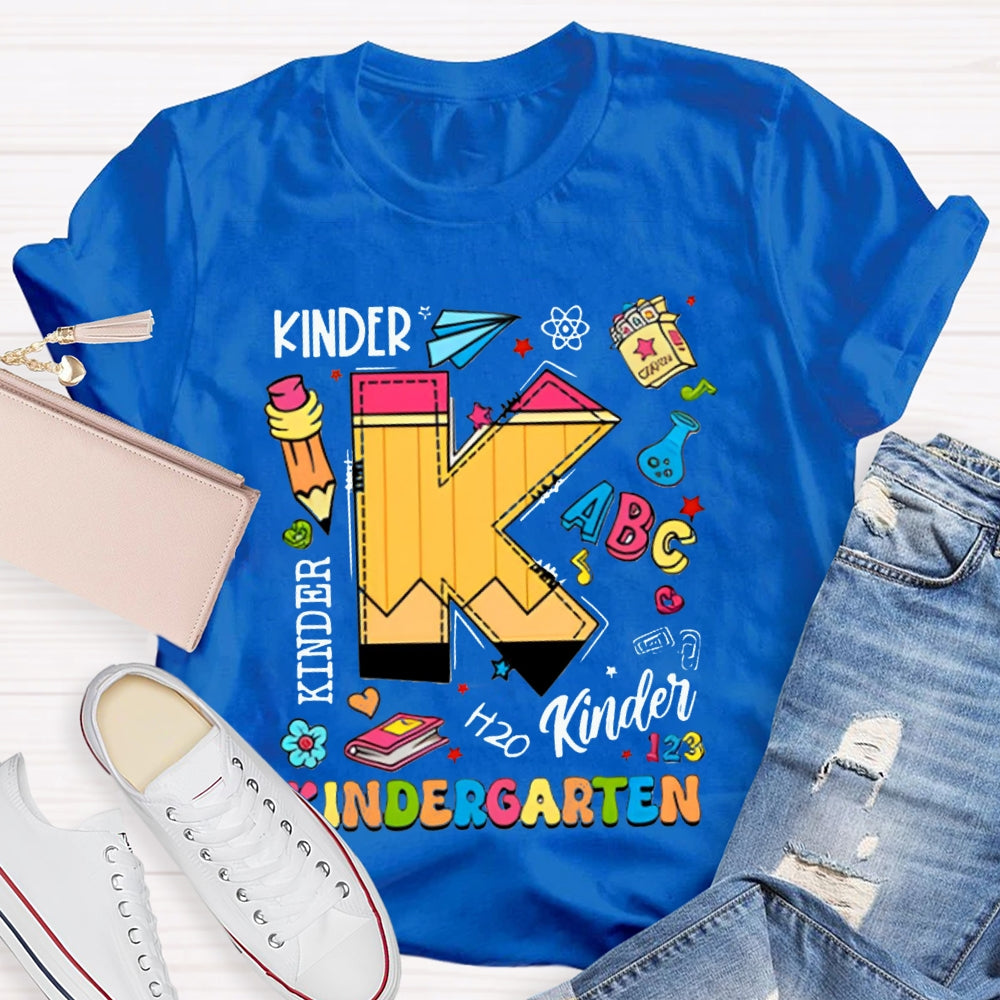 Personalized Grade K Is For Kindergarten Kinder Color Fonts T-shirt