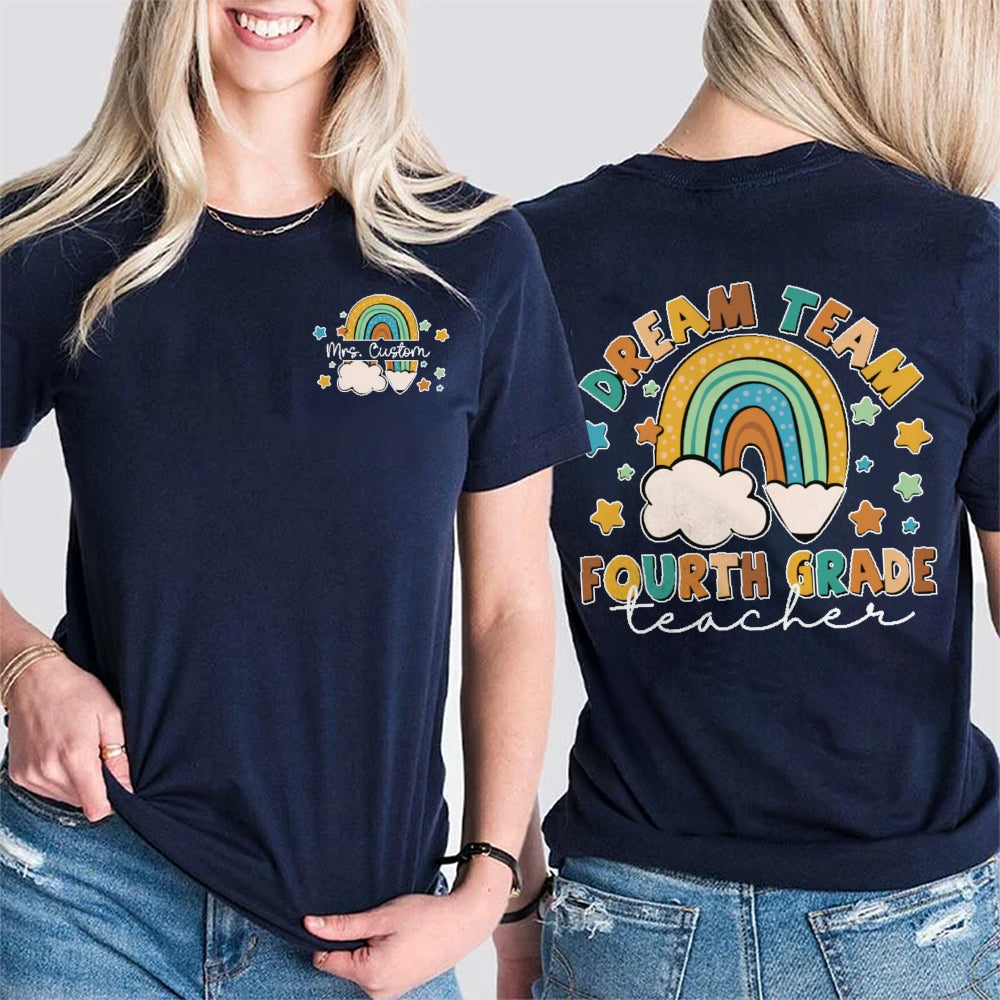 Personalized Name And Grade Dream Team 4th Grade Teacher Funny Double Printed T-shirt