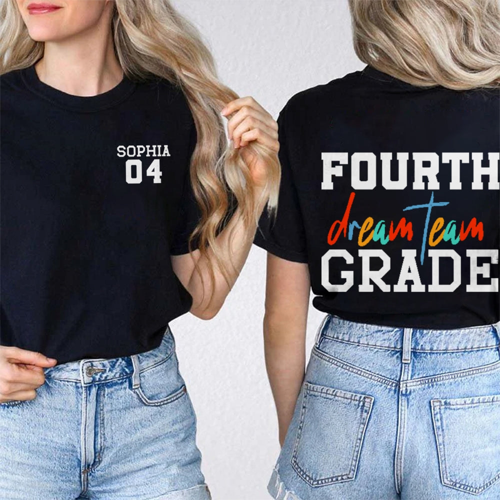 Personalized Name And Grade 4th Grade Dream Team Fourth Grade Teacher Back To School Double Printed T-shirt